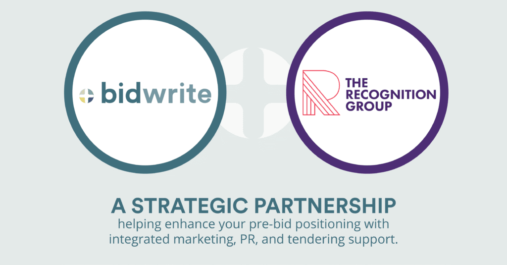 BidWrite and The Recognition Group Logos in circles. Captioned "a STRATEGIC partnership helping you enhance pre-bid positioning with integrated marketing, PR, and tendering support."
